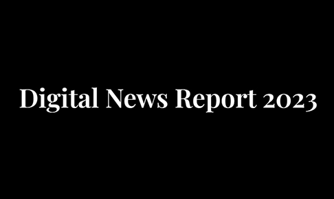 Digital News Report 2023 released 